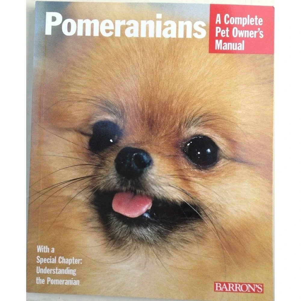 Barron's Pomeranians Pet Owner Manual by J. Staklhuppe